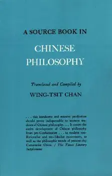 A Source Book in Chinese Philosophy, Paperback/Wing-Tsit Chan