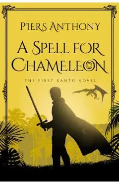 A Spell for Chameleon - Piers Anthony