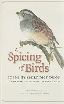 A Spicing of Birds: Poems, Hardcover/Emily Dickinson