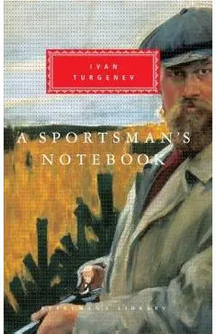 A Sportsman's Notebook: Introduction by Max Egremont - Ivan Sergeevich Turgenev
