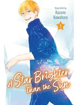 A Star Brighter than the Sun, Vol. 1, Paperback/Kazune Kawahara