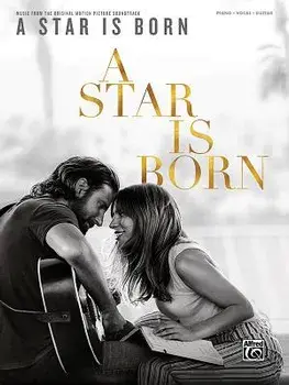 A Star Is Born: Music from the Original Motion Picture Soundtrack, Paperback/Alfred Music