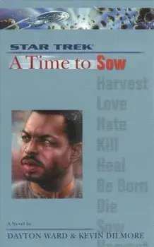 A Star Trek: The Next Generation: Time #3: A Time to Sow, Paperback/Dayton Ward