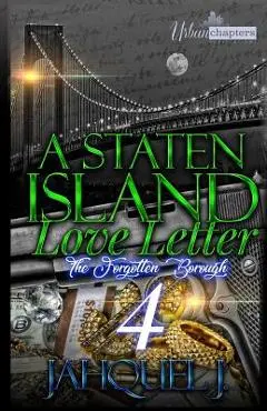 A Staten Island Love Letter 4: The Forgotten Borough - Jahquel J.