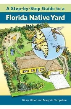 A Step-By-Step Guide to a Florida Native Yard - Ginny Stibolt