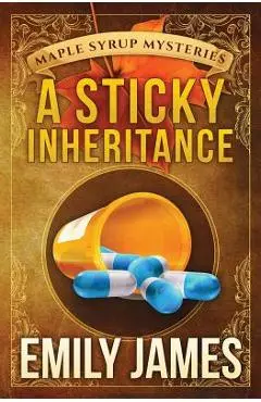 A Sticky Inheritance - Emily James