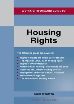 A Straightforward Guide To Housing Rights. Revised Edition - 2022, Paperback/Roger Sproston