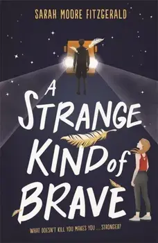 A Strange Kind of Brave, Paperback/Sarah Moore Fitzgerald