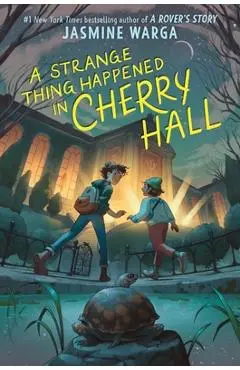 A Strange Thing Happened in Cherry Hall - Jasmine Warga