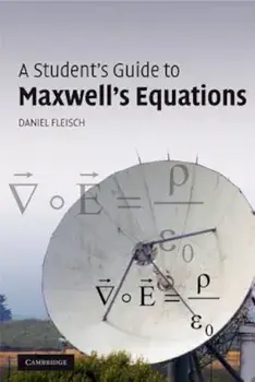 A Student's Guide to Maxwell's Equations, Paperback/Daniel Fleisch
