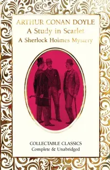 A Study in Scarlet (A Sherlock Holmes Mystery). New ed, Hardback/Sir Arthur Conan Doyle