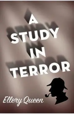 A Study in Terror - Ellery Queen