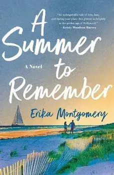 A Summer to Remember, Paperback/Erika Montgomery