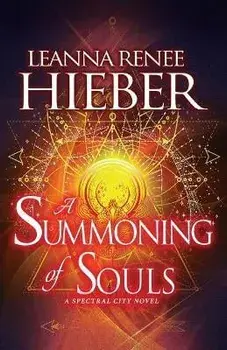 A Summoning of Souls, Paperback/Leanna Renee Hieber