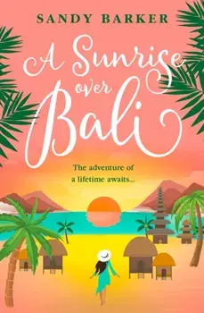 A Sunrise Over Bali, Paperback/Sandy Barker
