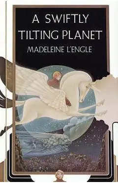 A Swiftly Tilting Planet - Madeleine L'engle