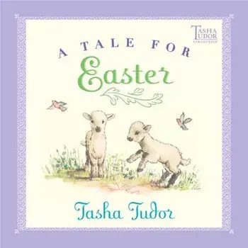 A Tale for Easter, Hardcover/Tasha Tudor