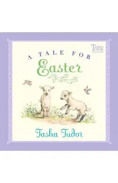 A Tale for Easter - Tasha Tudor