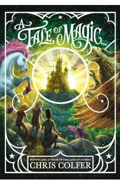A Tale of Magic... - Chris Colfer