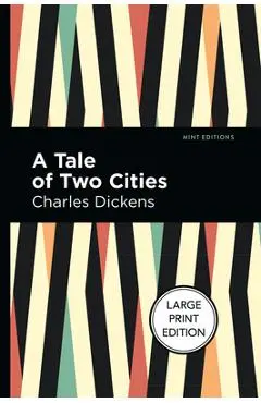 A Tale of Two Cities: Large Print Edition - Charles Dickens