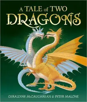 A Tale of Two Dragons, Paperback/Geraldine McCaughrean