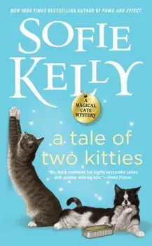 A Tale of Two Kitties, Paperback/Sofie Kelly