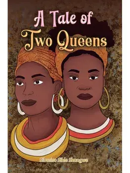 A Tale of Two Queens, Hardback/Sibusiso Sihle Shongwe