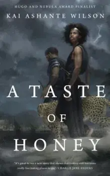 A Taste of Honey, Paperback/Kai Ashante Wilson