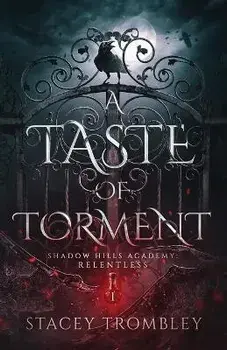 A Taste of Torment, Paperback/Stacey Trombley