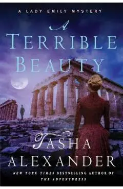 A Terrible Beauty: A Lady Emily Mystery - Tasha Alexander