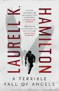 A Terrible Fall of Angels, Paperback/Laurell K. Hamilton