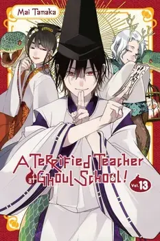 A Terrified Teacher at Ghoul School!, Vol. 13, Paperback/Mai Tanaka