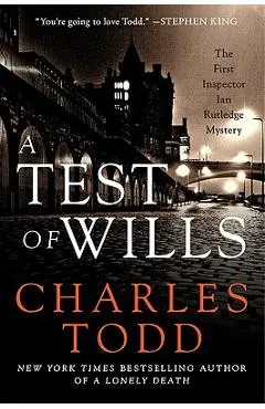 A Test of Wills - Charles Todd