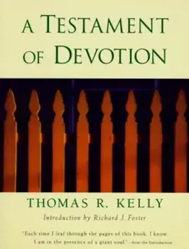 A Testament of Devotion, Paperback/Thomas R. Kelly