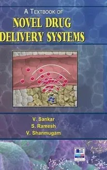 A Textbook of Novel Drug Delivery Systems, Hardcover/V. Sankar