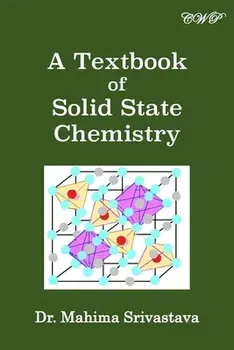 A Textbook of Solid State Chemistry, Paperback/Mahima Srivastava