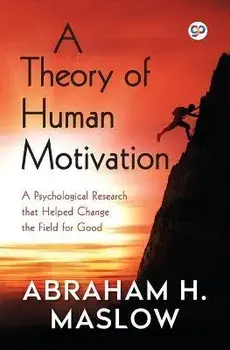 A Theory of Human Motivation, Paperback/Abraham H. Maslow