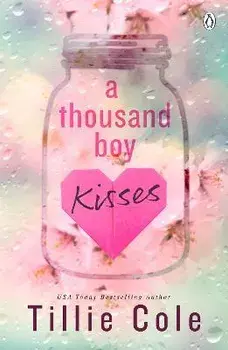 A Thousand Boy Kisses. The unforgettable love story and TikTok sensation, Paperback/Tillie Cole