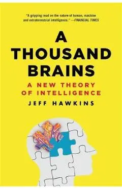 A Thousand Brains: A New Theory of Intelligence - Jeff Hawkins