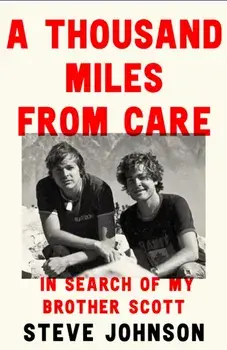 A Thousand Miles From Care. The Hunt for My Brother’s Killer – a Thirty-Year Quest for Justice, Hardback/Steve Johnson