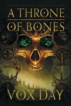 A Throne of Bones, Paperback/Vox Day