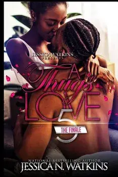 A Thug's Love 5: The Finale, Paperback/Jessica N. Watkins