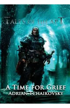 A Time For Grief - Adrian Tchaikovsky