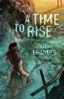 A Time to Rise, Paperback/Nadine Brandes