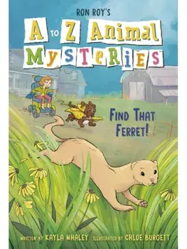 A to Z Animal Mysteries #6: Find That Ferret!, Paperback/Kayla Whaley