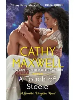 A Touch of Steele. A Novel, Paperback/Cathy Maxwell