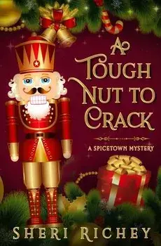 A Tough Nut to Crack, Paperback/Sheri Richey