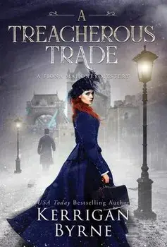 A Treacherous Trade, Hardcover/Kerrigan Byrne