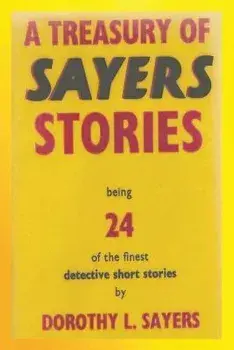 A Treasury of Sayers Stories, Paperback/Dorothy L. Sayers