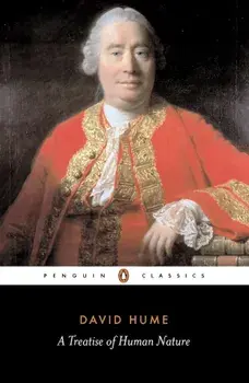 A Treatise of Human Nature: Being an Attempt to Introduce the Experimental Method of Reasoning Into Mor, Paperback/David Hume